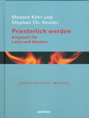 cover image of Priesterlich werden--Anspruch für Laien und Kleriker